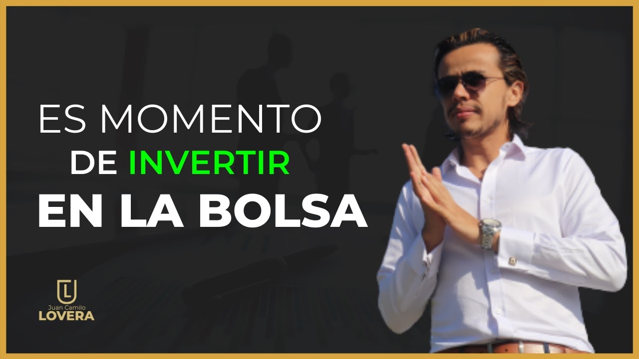 ¡ES MOMENTO 💪🏻 DE INVERTIR EN LA BOLSA! - YouTube