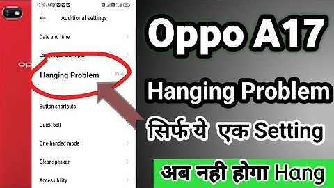 Oppo a17 hanging problem  ! oppo mobile hang problem solve !  oppo a17 hang problem
