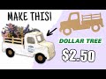 How to MAKE A farmhouse TRUCK for CHEAP | Dollar Tree Fall DIY | Farmhouse Truck DIY!