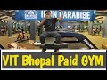 VIT GYM special Block paid Gym 🤑💰 Iron paradise #vitbhopal  #engineering #instagram #viral #gym 