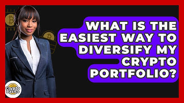 What Is The Easiest Way To Diversify My Crypto Portfolio? - CryptoBasics360.com