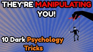 Dark Psychology Tricks They Use On You! 🕵️‍♂️ | 10 Manipulation Techniques Exposed