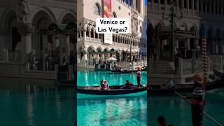 Venice or Las Vegas?