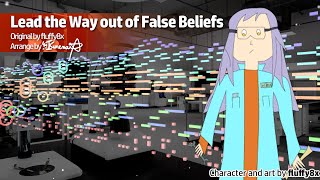 (Commission/Arrange) Lead the Way out of False Beliefs