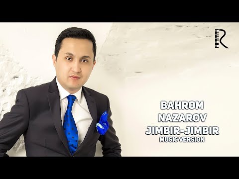 Bahrom Nazarov - Jimbir-jimbir (AUDIO)