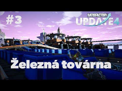 Satisfactory: Update 4! #3 Železná továrna  - Timelapse /w @mathor_cz