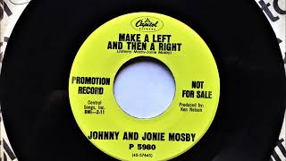Make A Left Then A Right , Johnny & Jonie Mosby , 1967