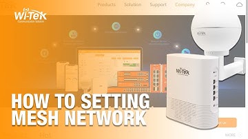 How to setting mesh network by Wi-Tek Mesh Access Point | By Demes