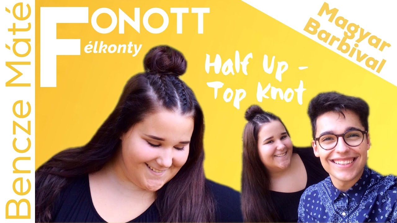 Fonott Félkonty (Half Up - Top Knot) Magyar Barbival | Bencze Máté