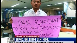 Susanto, Bapak Jual Ginjal Ke Presiden Demi Anak, Tiba Di Jakarta - BIS 20/11