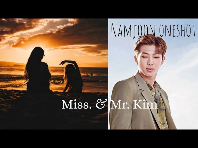 Mr. & Miss. Kim || Namjoon oneshot (RM birthday special)