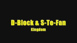 D-Block & S-Te-Fan - Kingdom