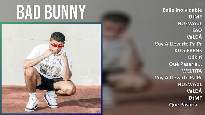 Bad Bunny 2025 MIX Top Hits - Baile Inolvidable, DtMF, NUEVAYoL, EoO