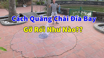 Video số 67 | Gỡ rối Chài Đĩa Bay Thái Lan trong 1 phút | Tóm gọn cá dễ dàng hơn