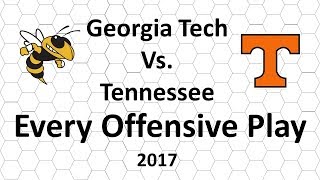 Georgia Tech vs Tennessee 2017: Every Offensive Play