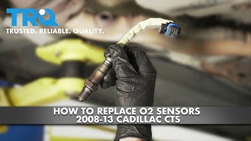 How To Replace O2 Sensors 2008-13 Cadillac CTS