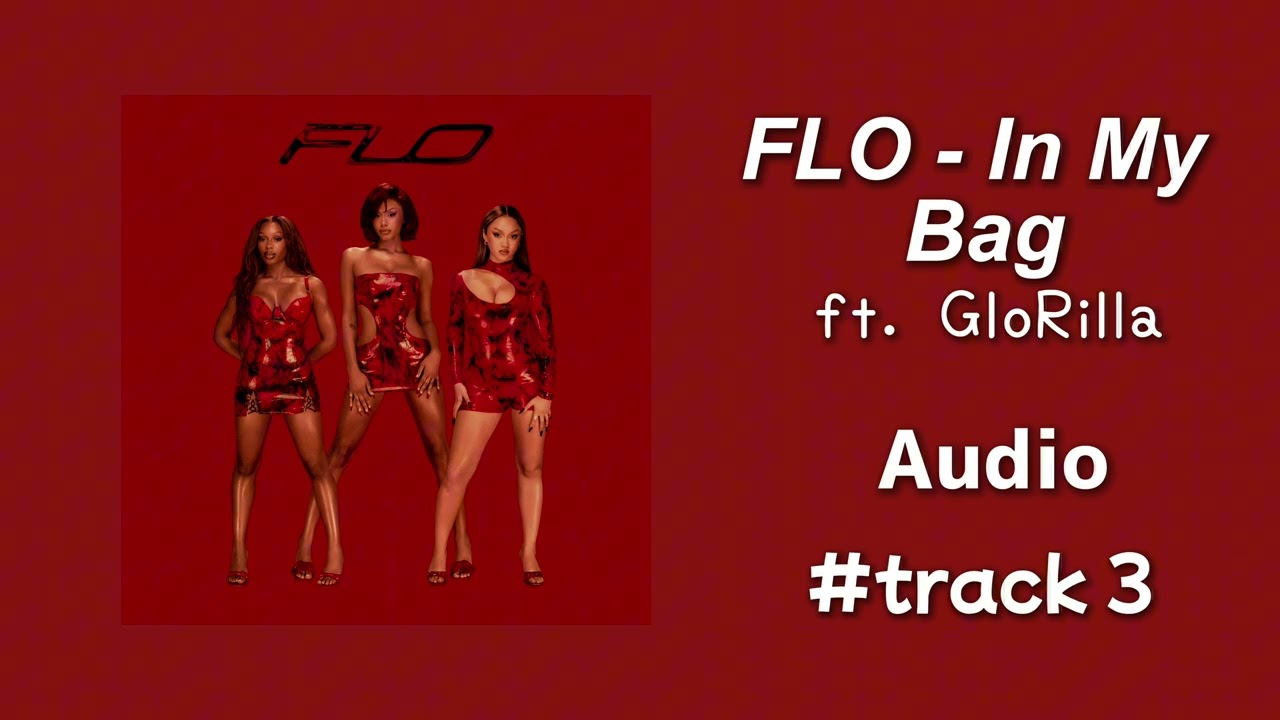 FLO - In My Bag (ft. GloRilla) - Audio