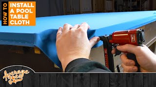 How to Install a Pool Table Cloth - FULL DIY GUIDE, BEST ON YOUTUBE!!!