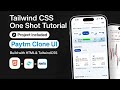 Tailwind CSS Full Tutorial for Beginners + Paytm UI Clone | Complete Frontend Crash Course 2025