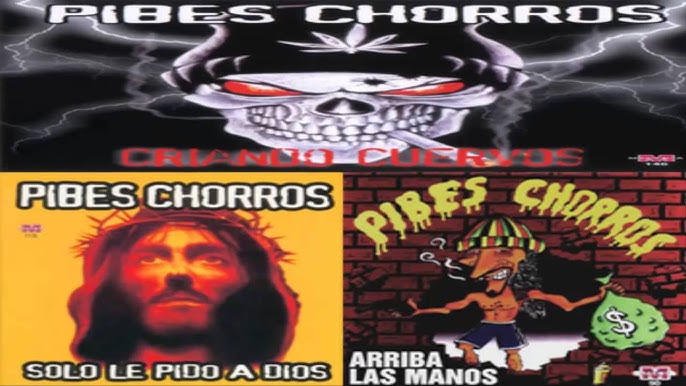 Pibes Chorros -  (72 canciones)