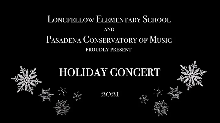 Longfellow Elementary Presents A 2021 Holiday Conc...