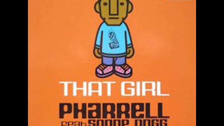 18. That Girl - Pharrell feat Snoop Dogg and Charlie Wilson feat Raphael Collins
