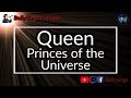 Queen  princes of the universe karaoke