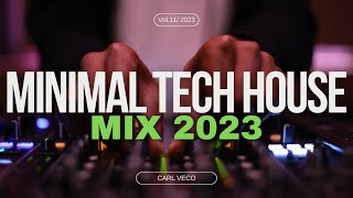 Minimal Tech House Mix 2023 | Episode 11