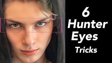 6 Hunter Eyes Tricks. How To Develop Hunter Eyes