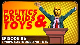 Politics in Vintage Star Wars Toys and Droids Cartoon - EP 86 - The Padawan Collector