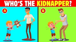 WHO'S THE KIDNAPPER? 🤔 THESE RIDDLES HELP YOU THINK DIFFERENTLY | PICTURE PUZZLES WITH ANSWERS