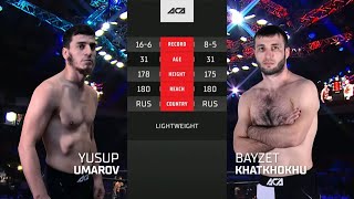 Юсуп Умаров vs. Байзет Хатхоху | Yusup Umarov vs. Bayzet Khatkhokhu | ACA 143