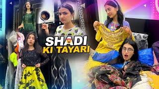 SHADI KI TAYARI 😍 | Itny Ziada Dresses 😅 | Fatima Ny Pan Jala Dea 😂