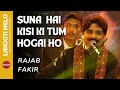 Suna Hai Kisi Ki Tum Ho Gai Ho | Rajab Faqeer | Lahooti Melo 2024