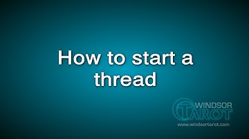 How to Start a Thread - Windsor Tarot Forum Tutorials