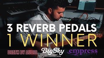 Stereo Reverb Pedal Shootout for Synths (Strymon Big Sky, Empress Reverb, Death By Audio ROOMS)