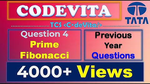 TCS CodeVita Problem 4 | Prime Fibonacci | TCS CodeVita Previous Year Questions | Python