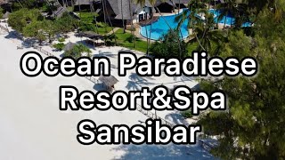 Urlaub auf Sansibar. Teil 1: Hotel Ocean Paradise Resort \& Spa.