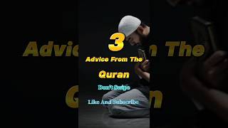 3 Advice From The Quran😱#shorts #islamicshorts #islamic #shortsfeed #quran