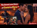 The Secret Love Story of Daniel & Elena ❤️ | Basketball Romance| داستان داغ و جذاب عشق دنیل و النا