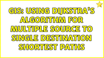 GIS: Using Dijkstra