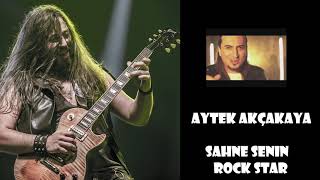 Aytek Akçakaya Sahne Senin Rock Starda - Anma Arkadaş