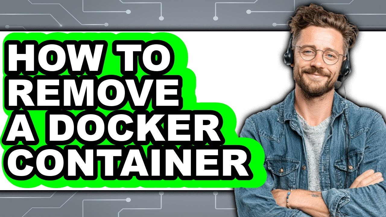 How to Remove a Docker Container - Step by Step - YouTube