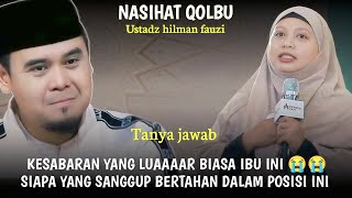 AMAZED BY THIS MOTHER'S EXTRAORDINARY PATIENCE ❗ Q&A with Ustadz Hilman Fauzi