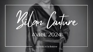 Bilan Couture 14 | Avril 2024