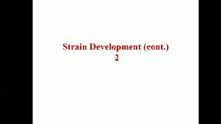 Strain development 2( cont.)