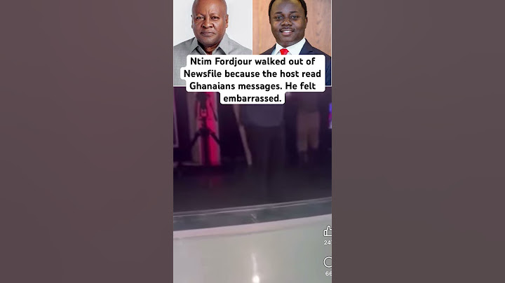 Ntim Fordjour walked out of Newsfile because the host read Ghanaians messages. He felt embarrassed.