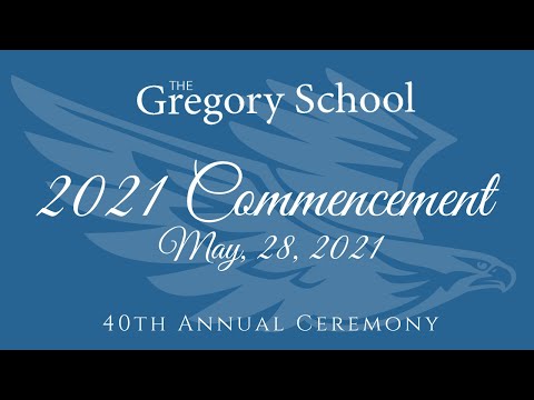 The Gregory School 2021 Commencement Ceremony