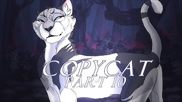 COPYCAT - Part 10