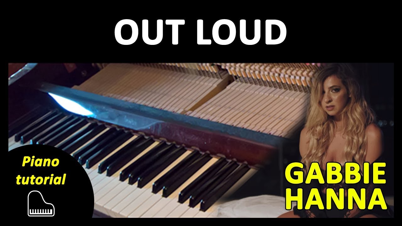 Piano tutorial Out Loud - Gabbie Hanna - Cómo tocar - YouTube